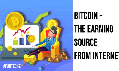 Bitcoin The Earning Source from Internet