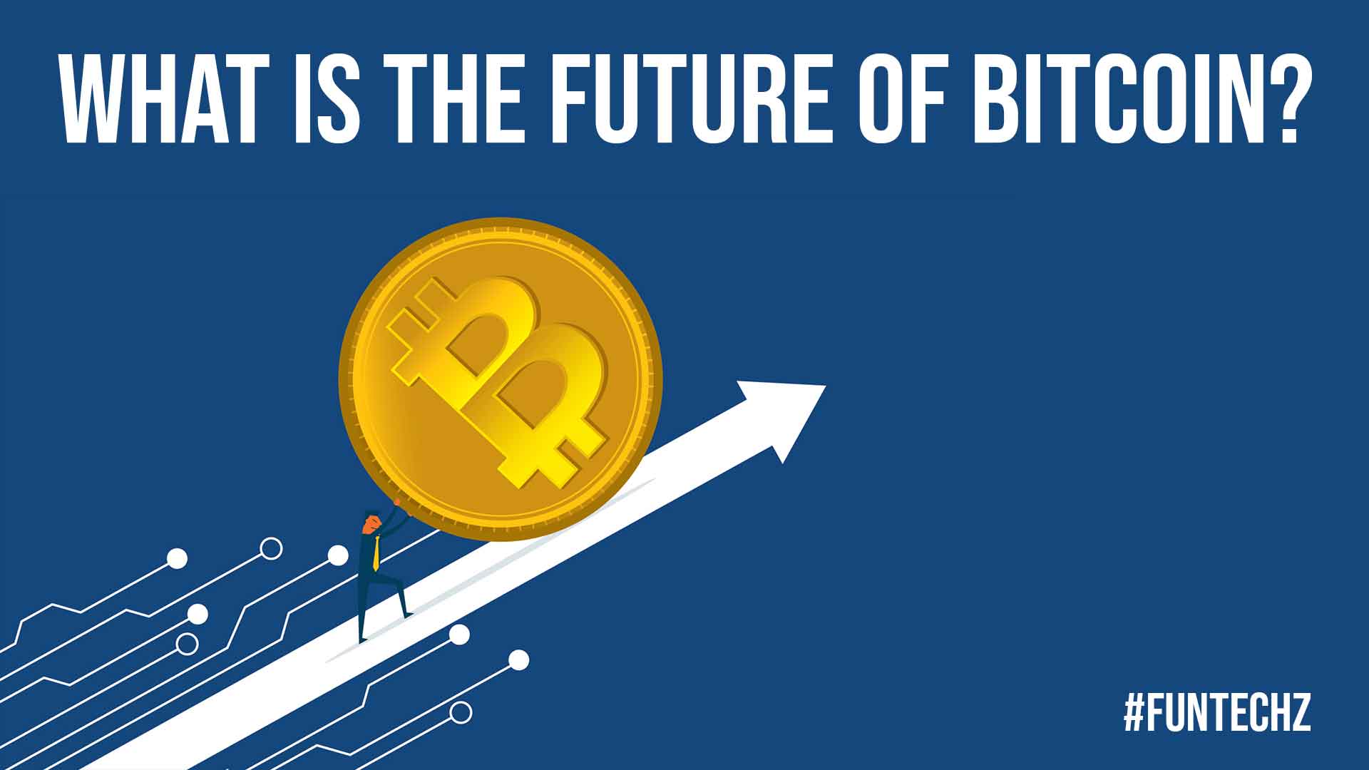 What is the Future of Bitcoin