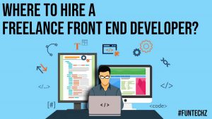 Where To Hire A Freelance Front End Developer