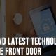 New and Latest Technologies For the Front Door