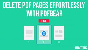 Delete PDF Pages Effortlessly With PDFBear