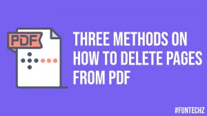 Three Methods on How to Delete Pages from PDF