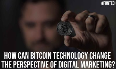 How Can Bitcoin Technology Change the Perspective of Digital Marketing