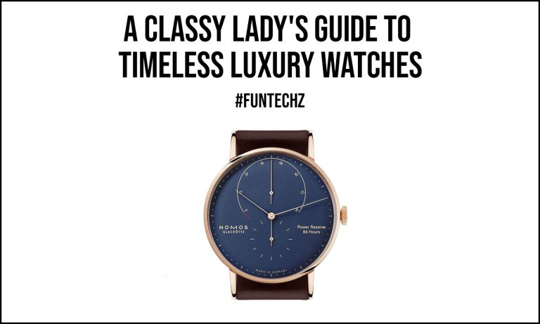 A Classy Lady’s Guide to Timeless Luxury Watches