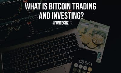 What is Bitcoin Trading and Investing