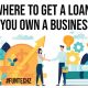 Where to Get a Loan If You Own a Business