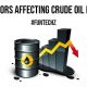 3 Factors Affecting Crude Oil Prices