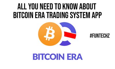 All You Need to Know about Bitcoin Era Trading System App