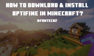 How To Download Install Optifine in Minecraft