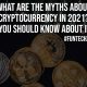 What Are The Myths About Cryptocurrency In 2021 You Should Know About It