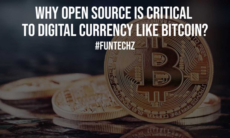 Why Open Source is Critical to Digital Currency Like Bitcoin?