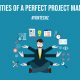 7 Qualities of a Perfect Project Manager