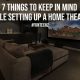 7 Things to Keep in Mind While Setting Up a Home Theatre