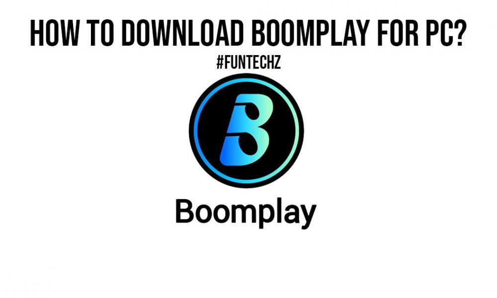 How to Download Boomplay for PC