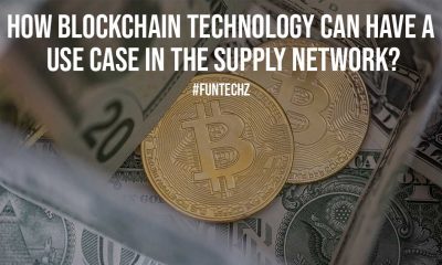 How Blockchain Technology Can Have a Use case in the Supply Network