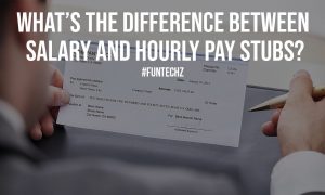 Whats the Difference Between Salary and Hourly Pay Stubs