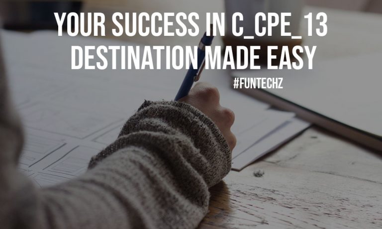 Your Success In C_CPE_13 Destination Made Easy