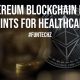 Ethereum Blockchain Plus Points for Healthcare