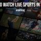 How to Watch Live Sports in 2022