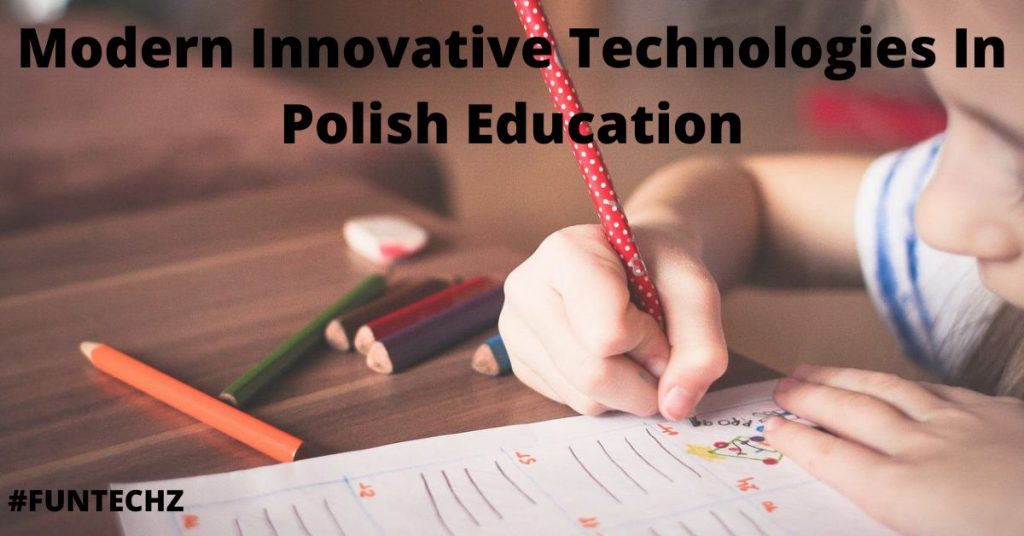 Innovative Technologies In Polish Education